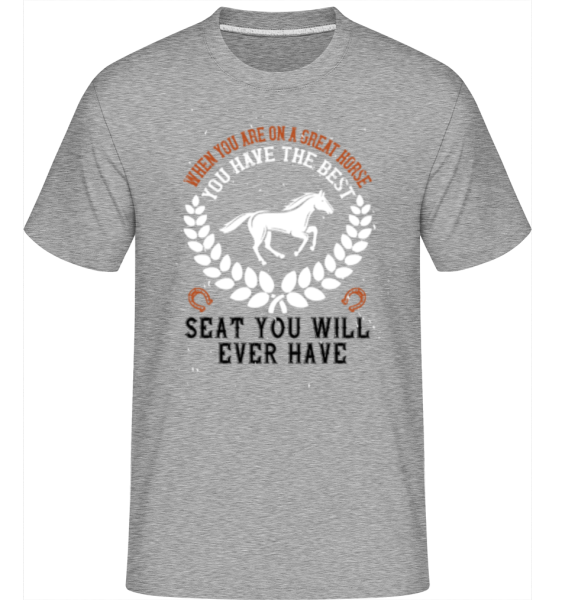 You Have The Best Seat -  Shirtinator tričko pre pánov - Melírovo šedá - Predné