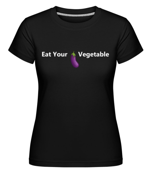 Eat Your Vegetable -  Shirtinator tričko pre dámy - Čierna - Predné