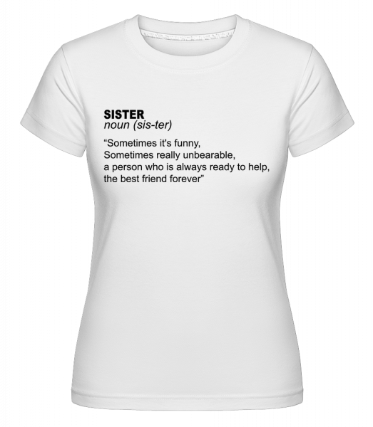 Sister Definition -  Shirtinator tričko pre dámy - Biela - Predné