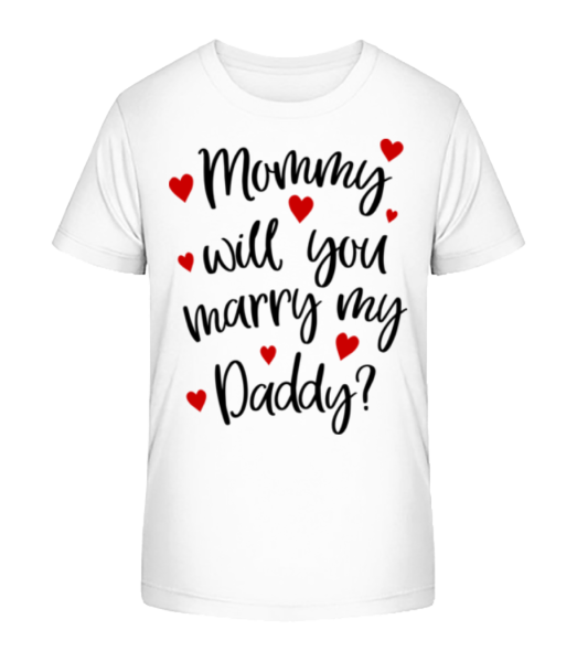 Mommy Will You Marry Daddy? - Detské bio tričko Stanley Stella - Biela - Predné