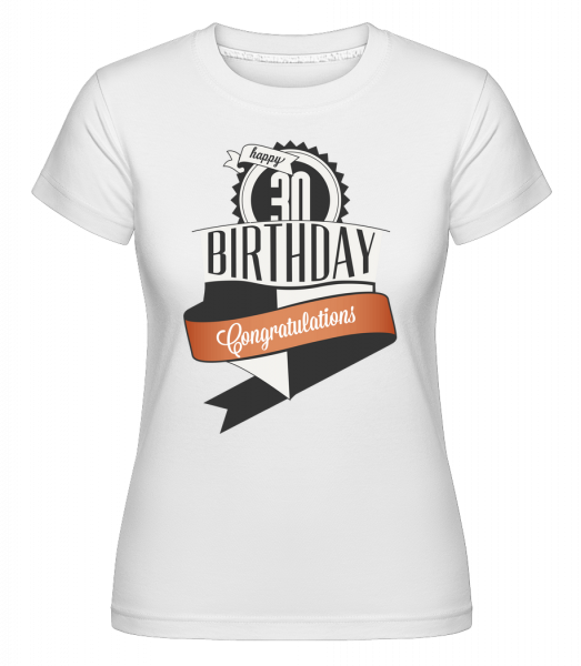 30 Birthday Congrats -  Shirtinator tričko pre dámy - Biela - Predné
