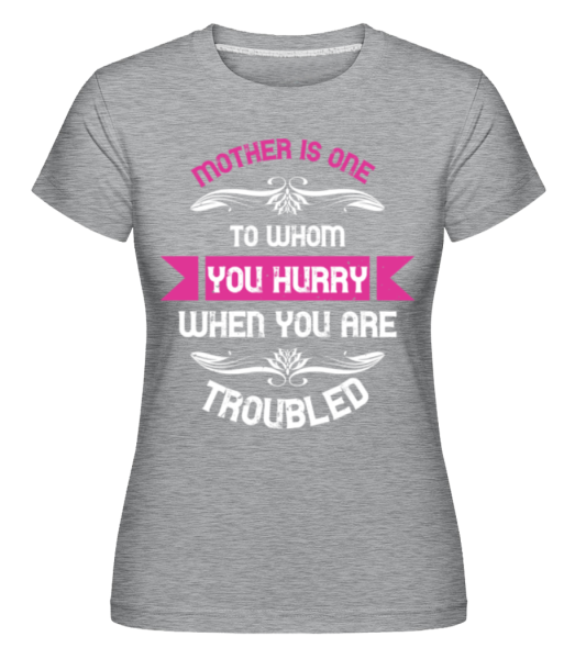 Mother In Trouble -  Shirtinator tričko pre dámy - Melírovo šedá - Predné