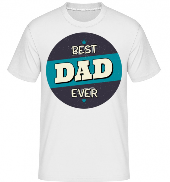 Best Dad Ever -  Shirtinator tričko pre pánov - Biela - Predné