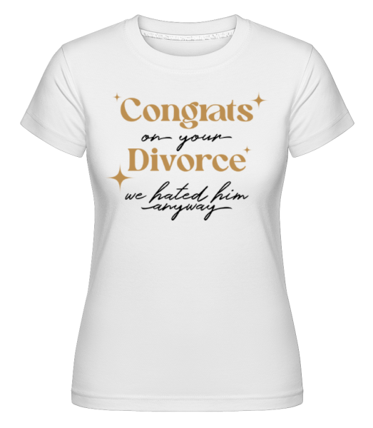 Congrats On Your Divorce -  Shirtinator tričko pre dámy - Biela - Predné