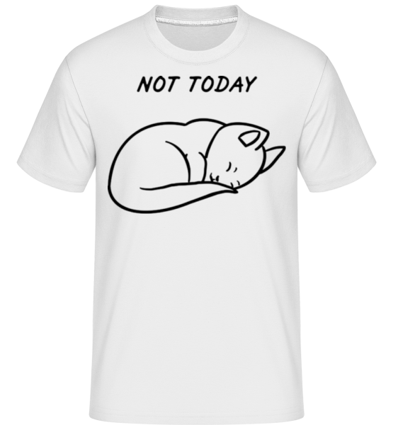 Not Today -  Shirtinator tričko pre pánov - Biela - Predné