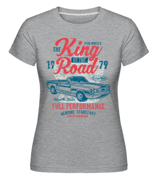 King Of The Road -  Shirtinator tričko pre dámy - Melírovo šedá - Predné