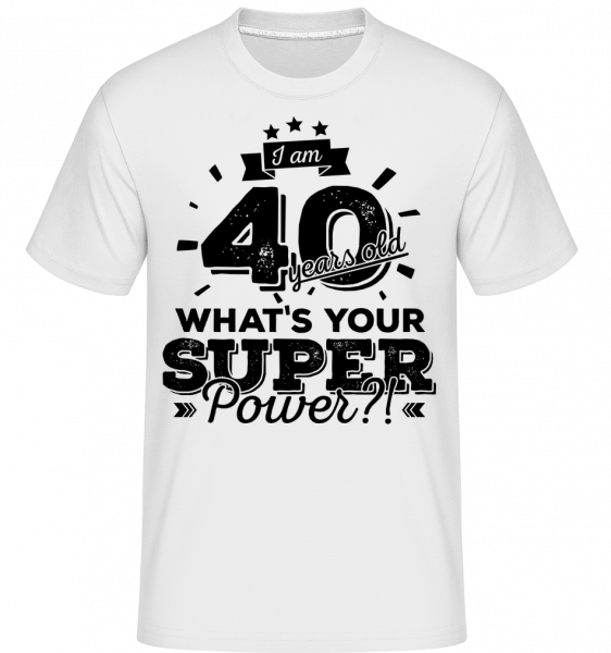 40 Years Super Power -  Shirtinator tričko pre pánov - Biela - Predné