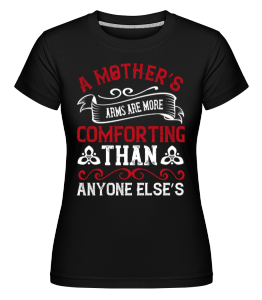 Mothers Arms -  Shirtinator tričko pre dámy - Čierna - Predné