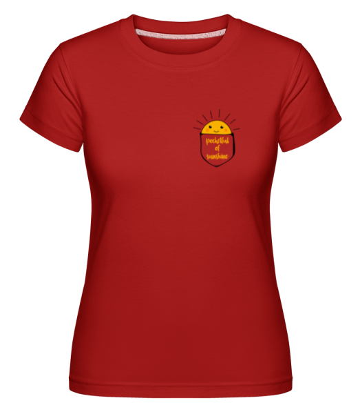Pocketful Of Sunshine -  Shirtinator tričko pre dámy - Červená - Predné