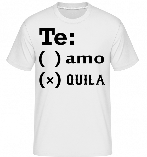 Te Amo Tequila -  Shirtinator tričko pre pánov - Biela - Predné