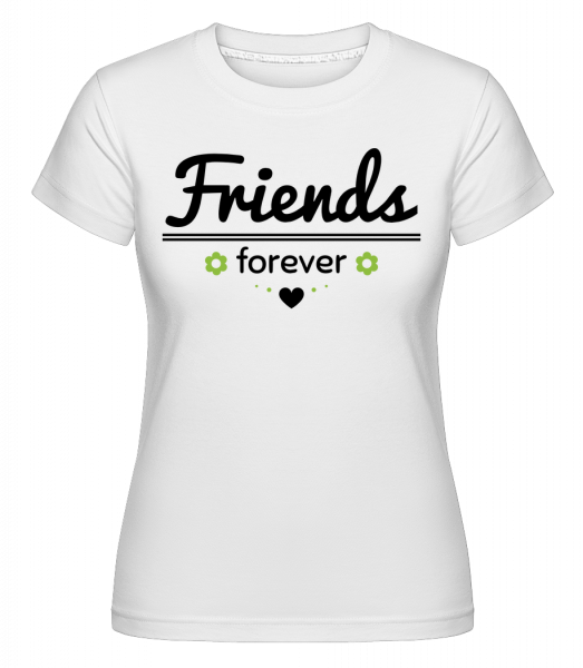 Priatelia navždy -  Shirtinator tričko pre dámy - Biela - Predné