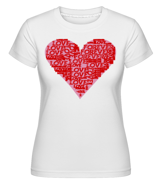 Láska Forever Heart -  Shirtinator tričko pre dámy - Biela - Predné