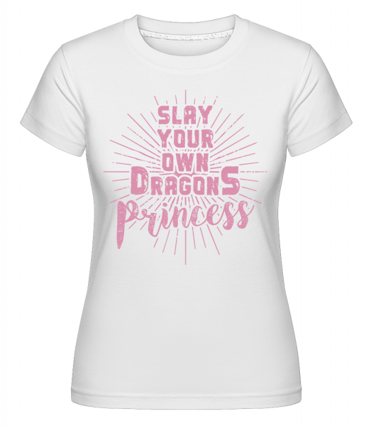 Zabiť svoj vlastný Draci Princess -  Shirtinator tričko pre dámy - Biela - Predné