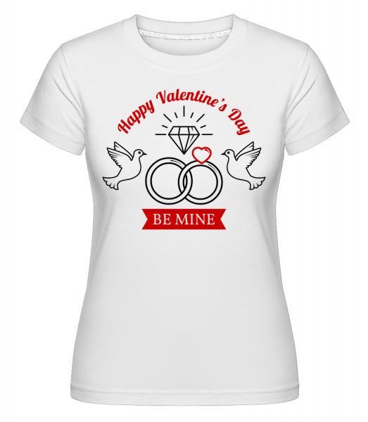 Valentína Be Mine -  Shirtinator tričko pre dámy - Biela - Predné