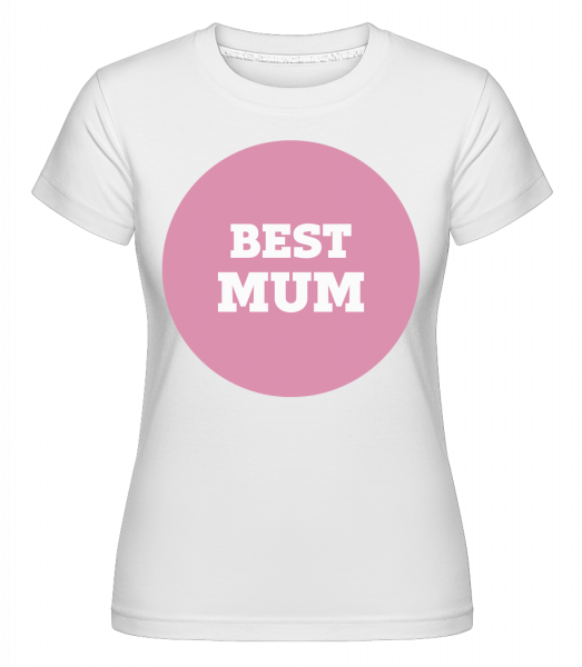 najlepšie Mum -  Shirtinator tričko pre dámy - Biela - Predné