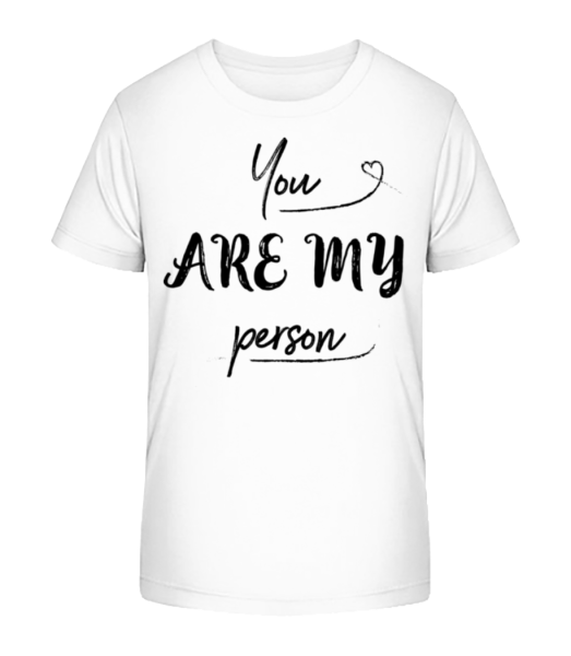You Are My Person - Detské bio tričko Stanley Stella - Biela - Predné