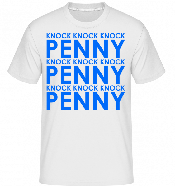 Knock Knock Knock Penny! -  Shirtinator tričko pre pánov - Biela - Predné