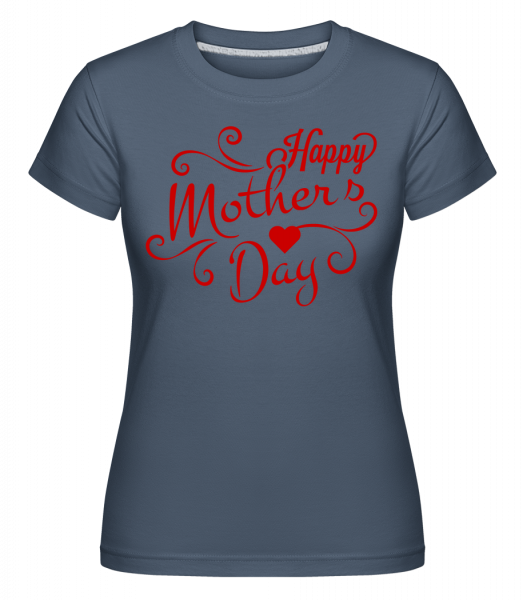 Šťastný deň matiek -  Shirtinator tričko pre dámy - Džínsovina - Predné