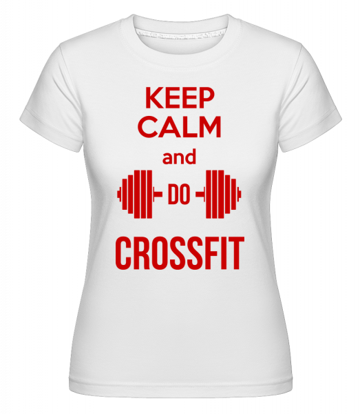 Keep Calm And Do Crossfit -  Shirtinator tričko pre dámy - Biela - Predné