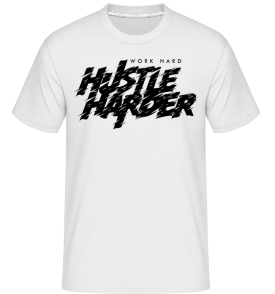 Work Hard Hustle Harder -  Shirtinator tričko pre pánov - Biela - Predné