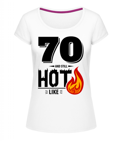 70 And Still Hot - Megan dámske tričko s okrúhlym výstrihom - Biela - Predné