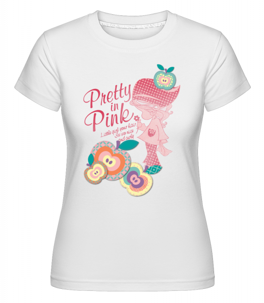 Pekná v rúžovej -  Shirtinator tričko pre dámy - Biela - Predné