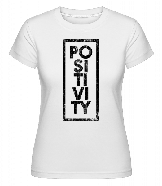 pozitivity -  Shirtinator tričko pre dámy - Biela - Predné