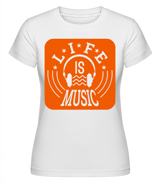 Life Is Music -  Shirtinator tričko pre dámy - Biela - Predné