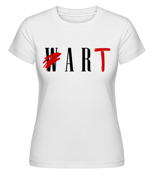 Art not war -  Shirtinator tričko pre dámy - Biela - Predné