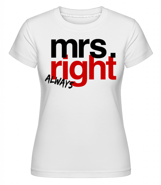 Pani vždy pravdu Logo -  Shirtinator tričko pre dámy - Biela - Predné
