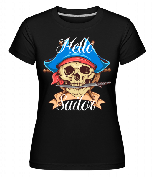 Hello Sailor -  Shirtinator tričko pre dámy - Čierna - Predné