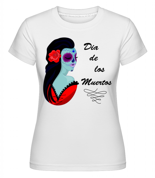 Dia De Los Muertos -  Shirtinator tričko pre dámy - Biela - Predné