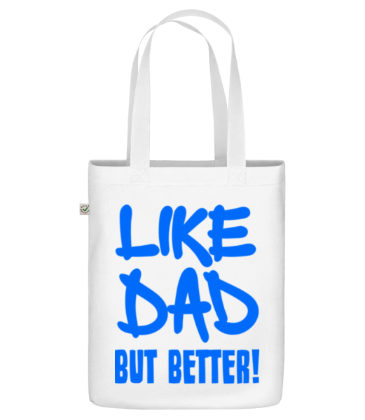 Rovnako ako otec, ale lepšie! - Organická taška - Biela - Predné