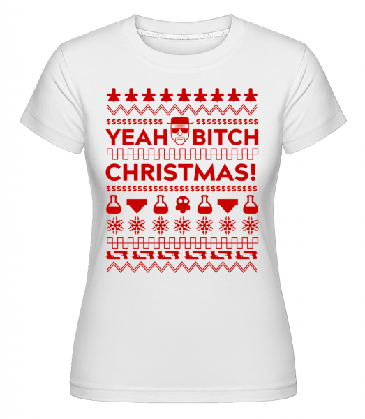 Yeah Bitch Christmas -  Shirtinator tričko pre dámy - Biela - Predné