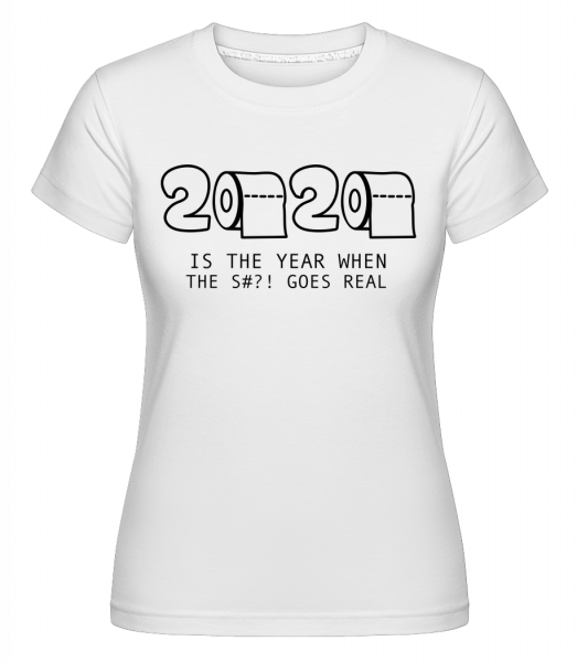 2020 Year Of The Shit -  Shirtinator tričko pre dámy - Biela - Predné