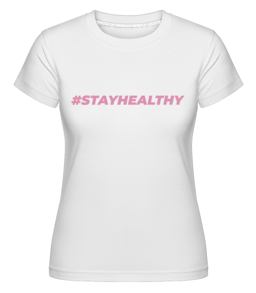 Stayhealthy -  Shirtinator tričko pre dámy - Biela - Predné