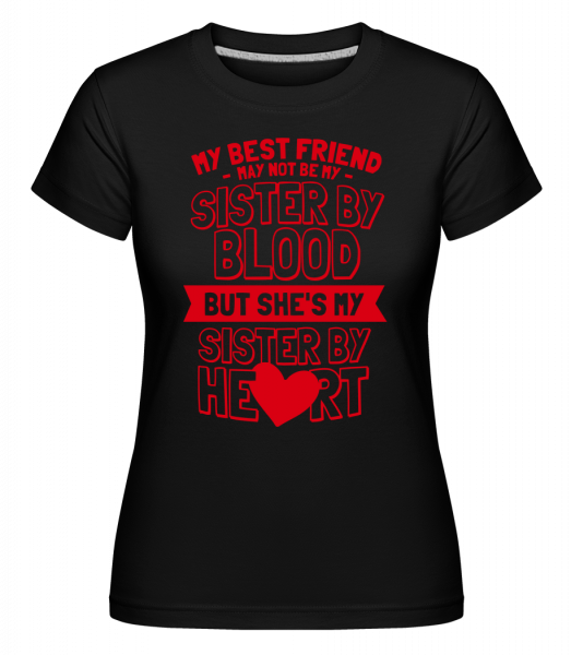 My Sister By Heart -  Shirtinator tričko pre dámy - Čierna1 - Predné