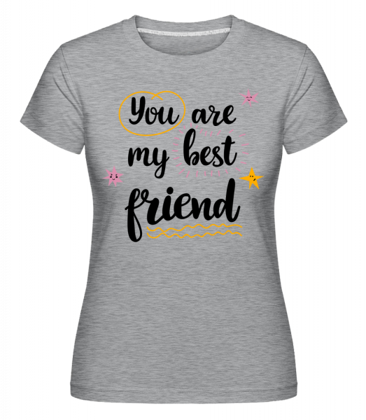 You Are My Best Friend -  Shirtinator tričko pre dámy - Melírovo šedá - Predné