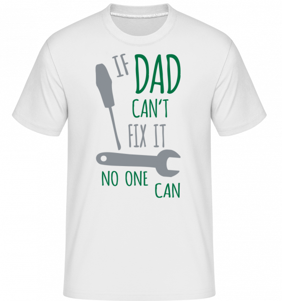 Ak otec nemožno opraviť -  Shirtinator tričko pre pánov - Biela - Predné