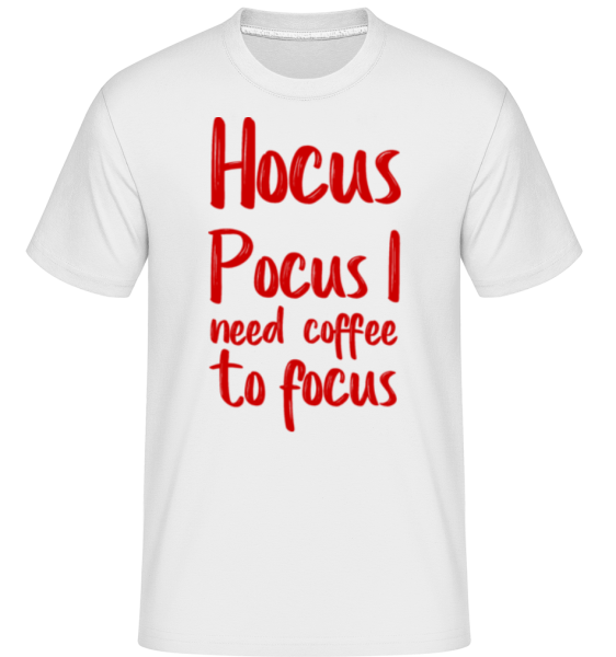 Hocus Pocus I Need Coffee Do focu -  Shirtinator tričko pre pánov - Biela - Predné