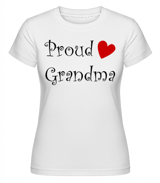 hrdá babička -  Shirtinator tričko pre dámy - Biela - Predné