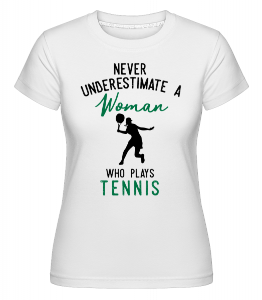Nikdy nepodceňujte Žena -  Shirtinator tričko pre dámy - Biela - Predné
