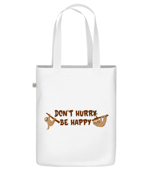 Neponáhľajte Be Happy - Organická taška - Biela - Predné