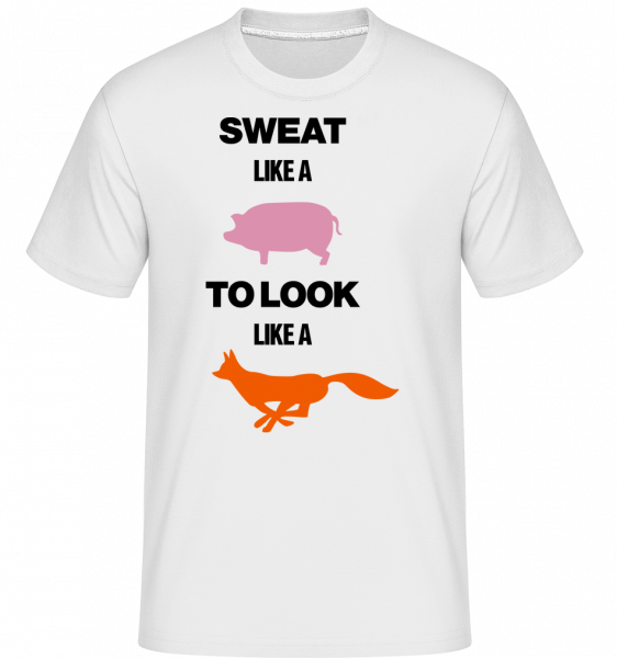 Sweat Like A Pig To Look Like A  -  Shirtinator tričko pre pánov - Biela - Predné