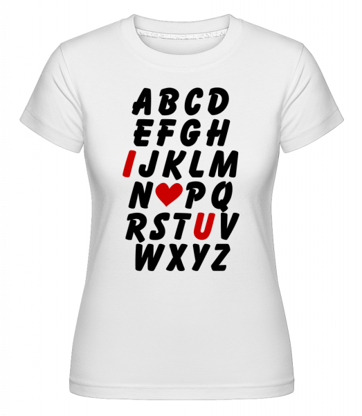 láska Alphabet -  Shirtinator tričko pre dámy - Biela - Predné