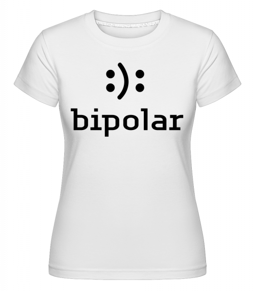 bipolárne -  Shirtinator tričko pre dámy - Biela - Predné