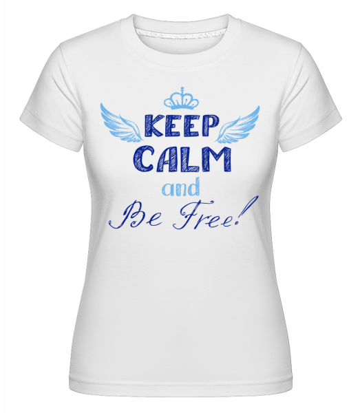 Zachovať pokoj a Be Free! -  Shirtinator tričko pre dámy - Biela - Predné