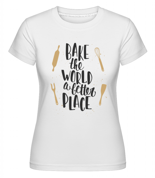 Pečieme Svet je lepšie miesto -  Shirtinator tričko pre dámy - Biela - Predné