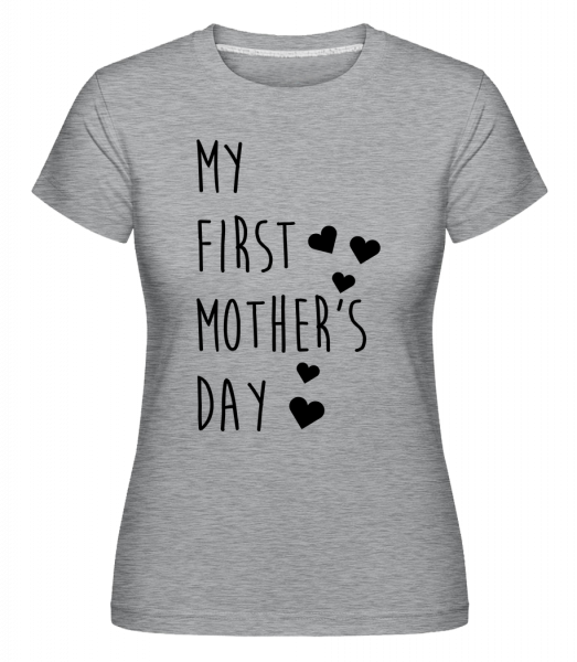 Day Môj prvý matiek -  Shirtinator tričko pre dámy - Melírovo šedá - Predné
