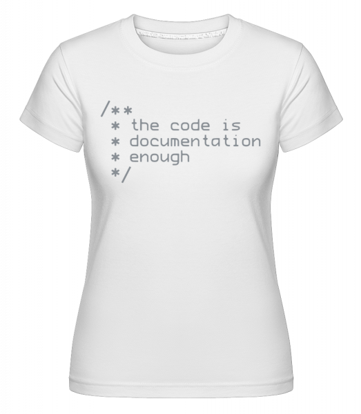 Code Is Dokumentácia -  Shirtinator tričko pre dámy - Biela - Predné